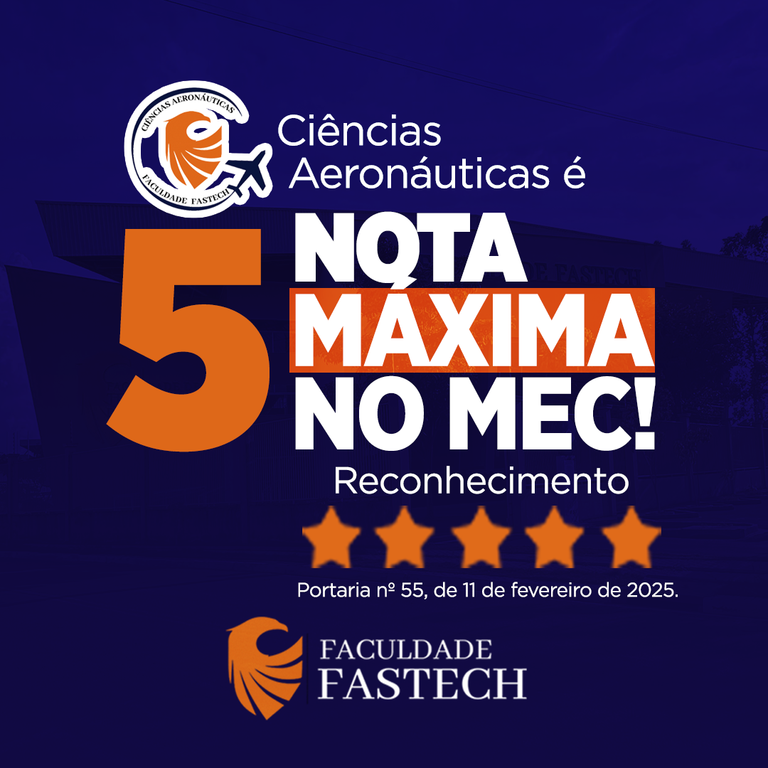 Curso de Ciências Aeronáuticas da Faculdade Fastech recebe Nota Máxima do MEC